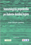 Stomatologická propedeutika pre študentov dentálnej hygieny