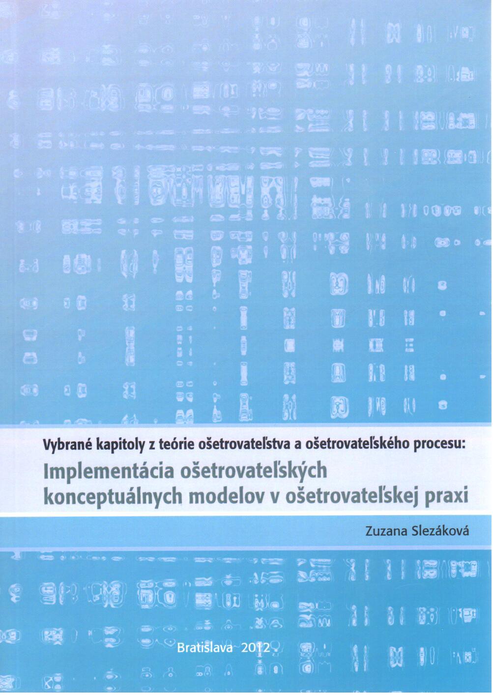 Implementácia ošetrovateľských konceptuálnych modulov v praxi