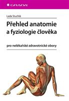 Přehled anatomie a fyziologie člověka pro nelekářske zdravotnícke obory