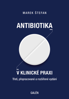 Antibiotika v klinické praxi, 3. vydanie