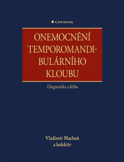 Onemocnění temporomandibulárního kloubu. Diagnostika a léčba